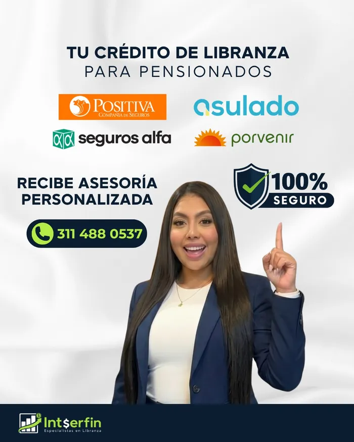 Publicación: tu crédito de libranza para pensionados con Positiva, Asulado, Seguros Alfa y Porvenir
